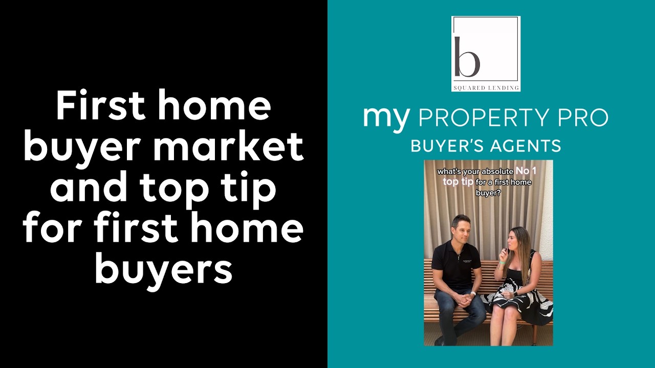 First home buyer market and top tip for first home buyers - YouTube