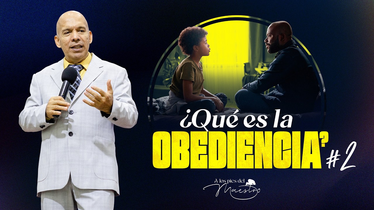 ¿Qué es la Obediencia? #2 | Seminario Bíblico