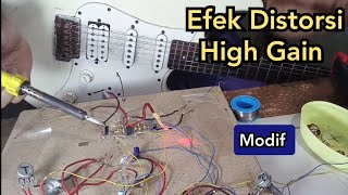 uji coba modif Efek Gitar Distorsi High Gain