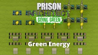 Green Energy - Prison Architect Tutorial