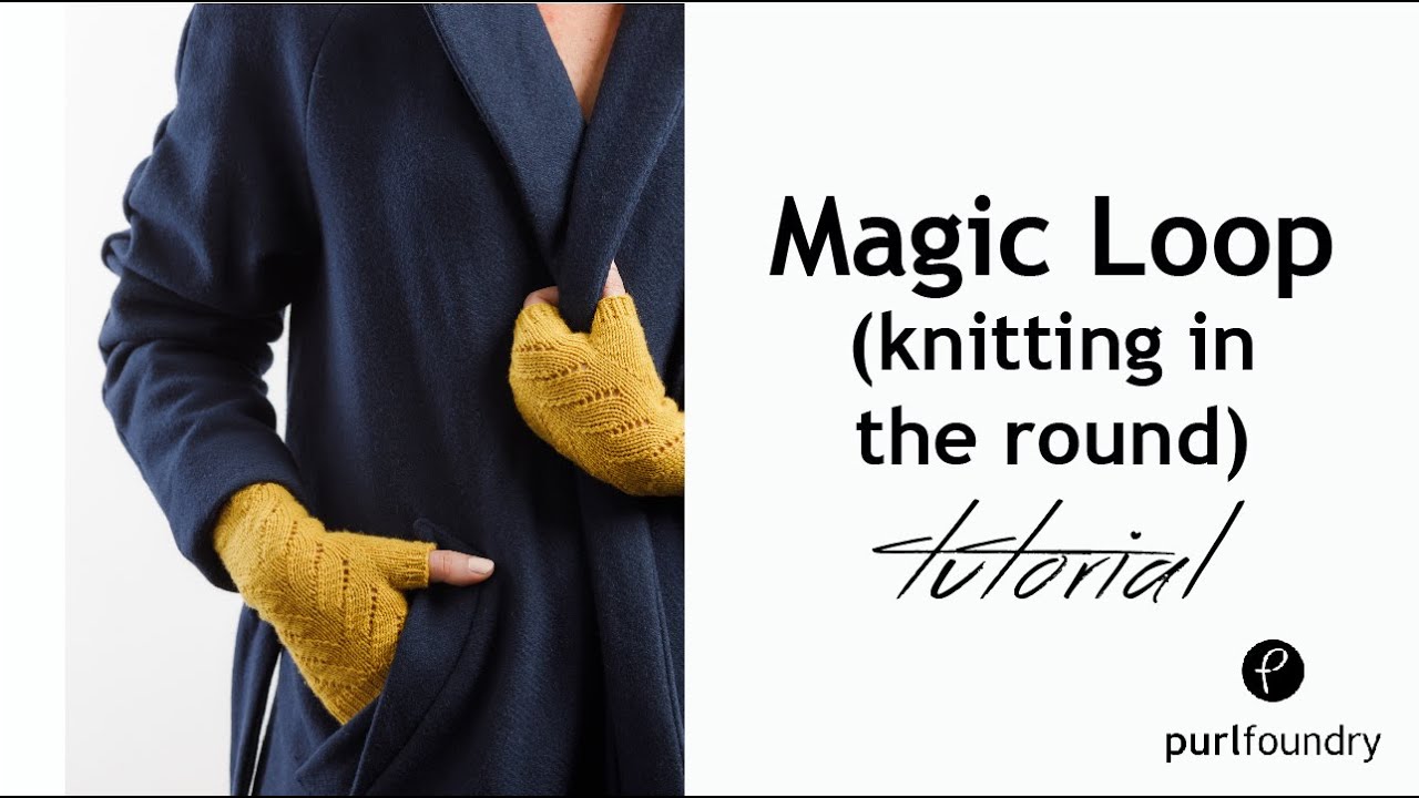 Magic Loop - Knitting in the Round Tutorial - YouTube
