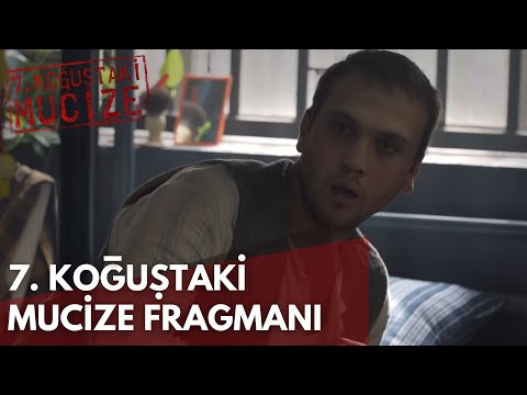 7. Koğuştaki Mucize