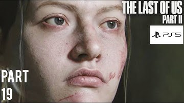 THE LAST OF US PART 2 Remastered Walkthrough Gameplay Part -19 ABBY story (FULLGAME)