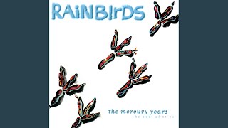 Watch Rainbirds The World Is Growing Old video