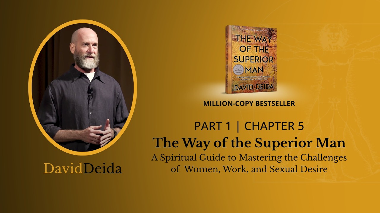 The Way of the Superior Man by David Deida | Ch. 5: Always Hold To Your ...