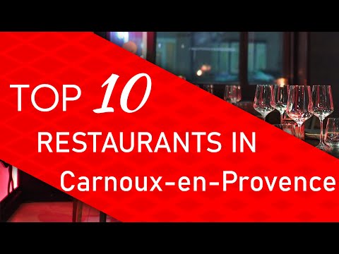 Top 10 best Restaurants in Carnoux-en-Provence, France