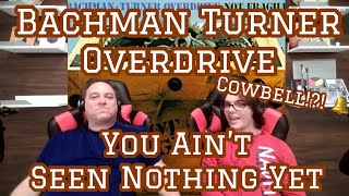 You Aint Seen Nothing Yet Bachman Turner Overdrive Father and Son Reaction!