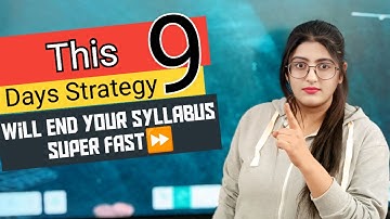 This 9 Days Strategy Will End Your Syllabus Class 12 Board Exam 2026