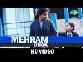 Mehram with Lyrics | Kahaani 2-Durga Rani Singh | Arijit Singh | Music by Clinton Cerejo