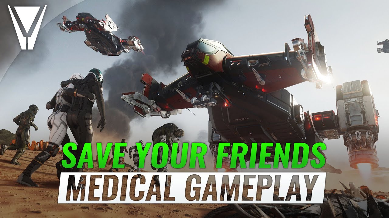 Save your Friends Medical Gameplay Star Citizen YouTube
