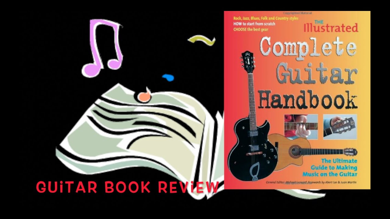 Guitar BOOK Review#10: THE ILLUSTRATED COMPLETE GUITAR HANDBOOK