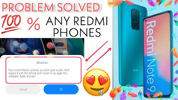 Your current theme contains a custom lock screen problem solved|redmi lock screen wallpaper change