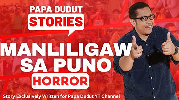 MANLILIGAW SA PUNO | CYNTHIA | PAPA DUDUT STORIES HORROR