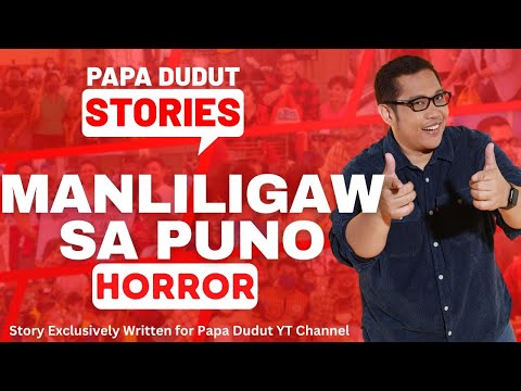 MANLILIGAW SA PUNO | CYNTHIA | PAPA DUDUT STORIES HORROR