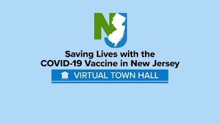 NJ Department of Health Presents - Saving Lives in NJ w/ COVID-19 Vaccine Interfaith Town Hall