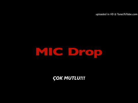 BTS - MIC Drop Remix (Feat. DESIIGNER) Türkçe Altyazılı