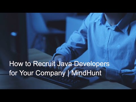 How to Recruit Java Developers for Your Company | MindHunt - video from MindHunt