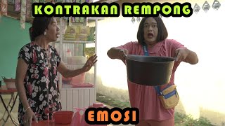 EMOSI || KONTRAKAN REMPONG EPISODE 344