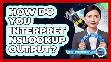 How Do You Interpret Nslookup Output?