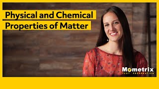 Physical and Chemical Properties of Matter