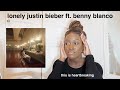 BELIEBER REACTS TO JUSTIN BIEBER & BENNY BLANCOS “LONELY"