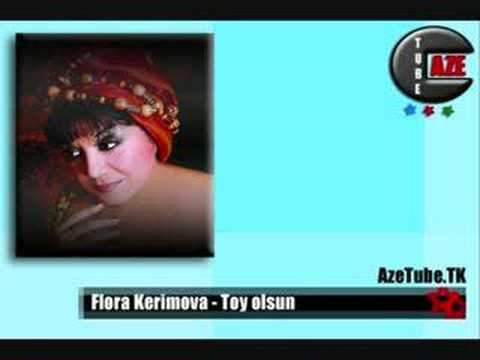 Flora Kerimova - Toy olsun