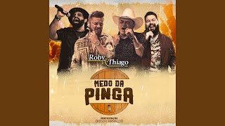 Medo da Pinga (feat. Diego & Arnaldo)
