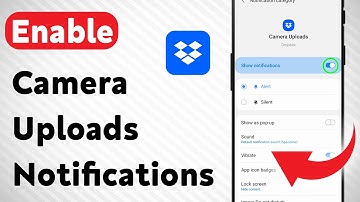How To Enable Camera Uploads Notifications On Dropbox (Updated)
