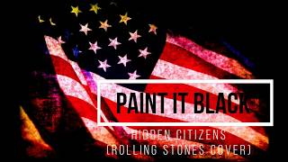 HIDDEN CITIZENS - PAINT IT BLACK (REMASTERED)2018 chords