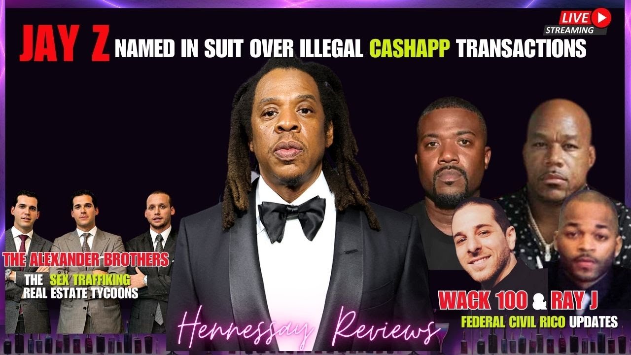 Jay-Z Sued Over CashApp | Alexander Brothers' Real Estate Scandal & MDC | Wack 100&Ray J RICO Update