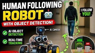 I Built a Robot That Follows Humans &amp; Detects Objects 😳 | AI Vision Robot Project 🤩🤯