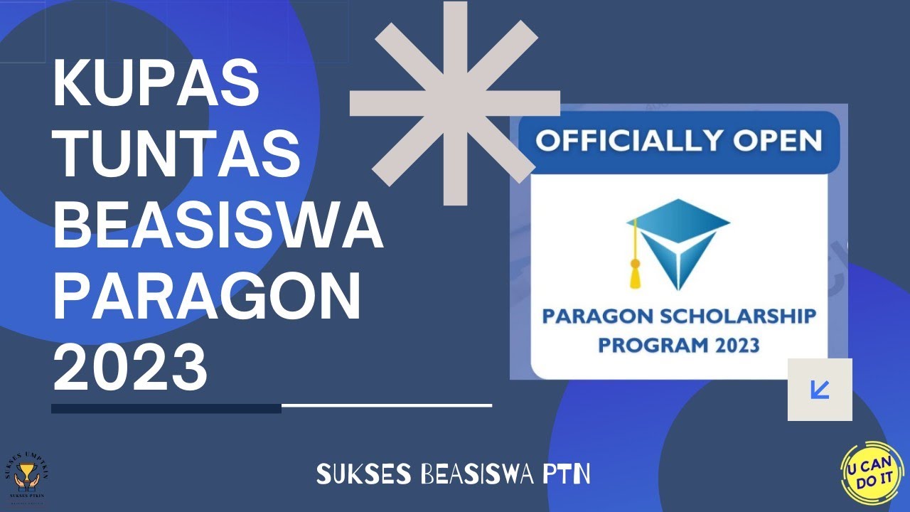 Kupas Tuntas Beasiswa Paragon 2023 untuk mahasiswa S1/D4 semester 5 dan D3 semester 3