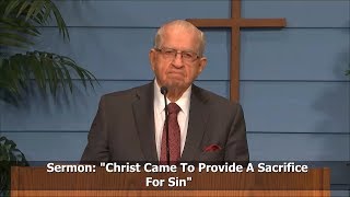 Christ Came to Provide a Sacrifice for Sin - Hebrews 9:11-15