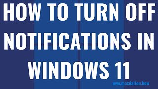 how to turn off notifications in windows 11