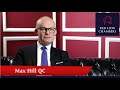 Max Hill QC gives final interview as Criminal Barrister