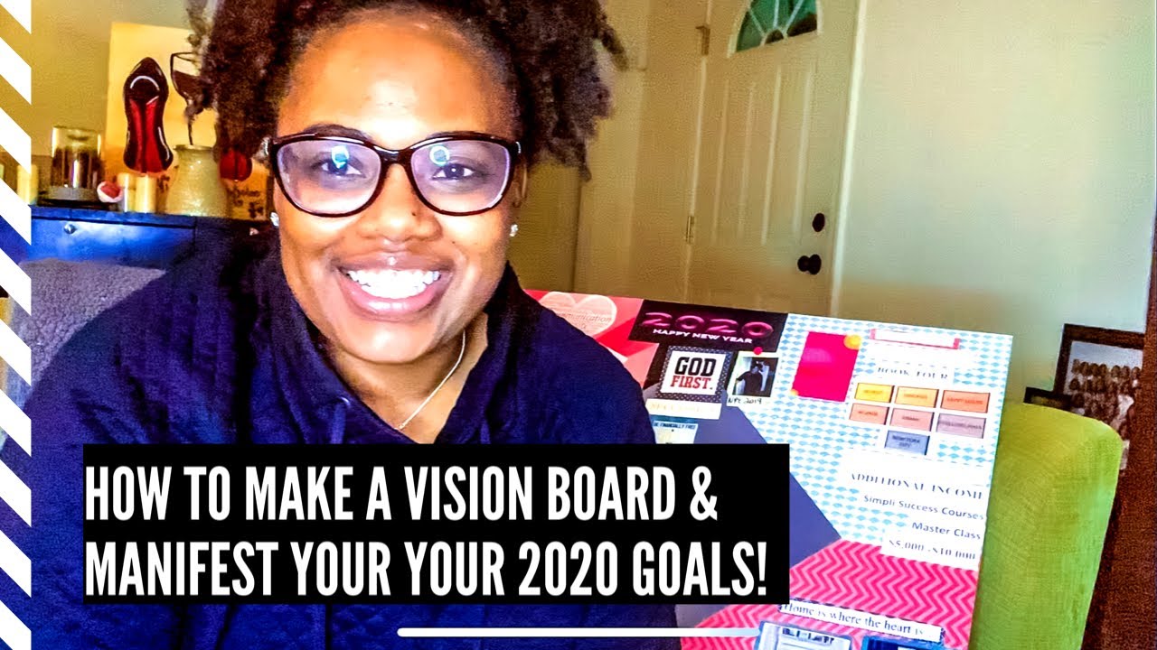 How To Create Your 2020 Vision Board & Manifest All Of Your Goals! - YouTube