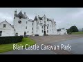 Blair Castle Scotland  , One of the best camp sites in the U.K #motorhomtravel #scotland