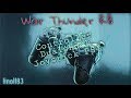 War Thunder 1.77: PS4 - Настройка управления в РБ для истребителя.