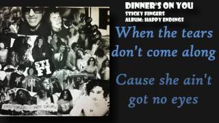 DINNER'S ON YOU - STICKY FINGERS - LYRICS (chords) chords