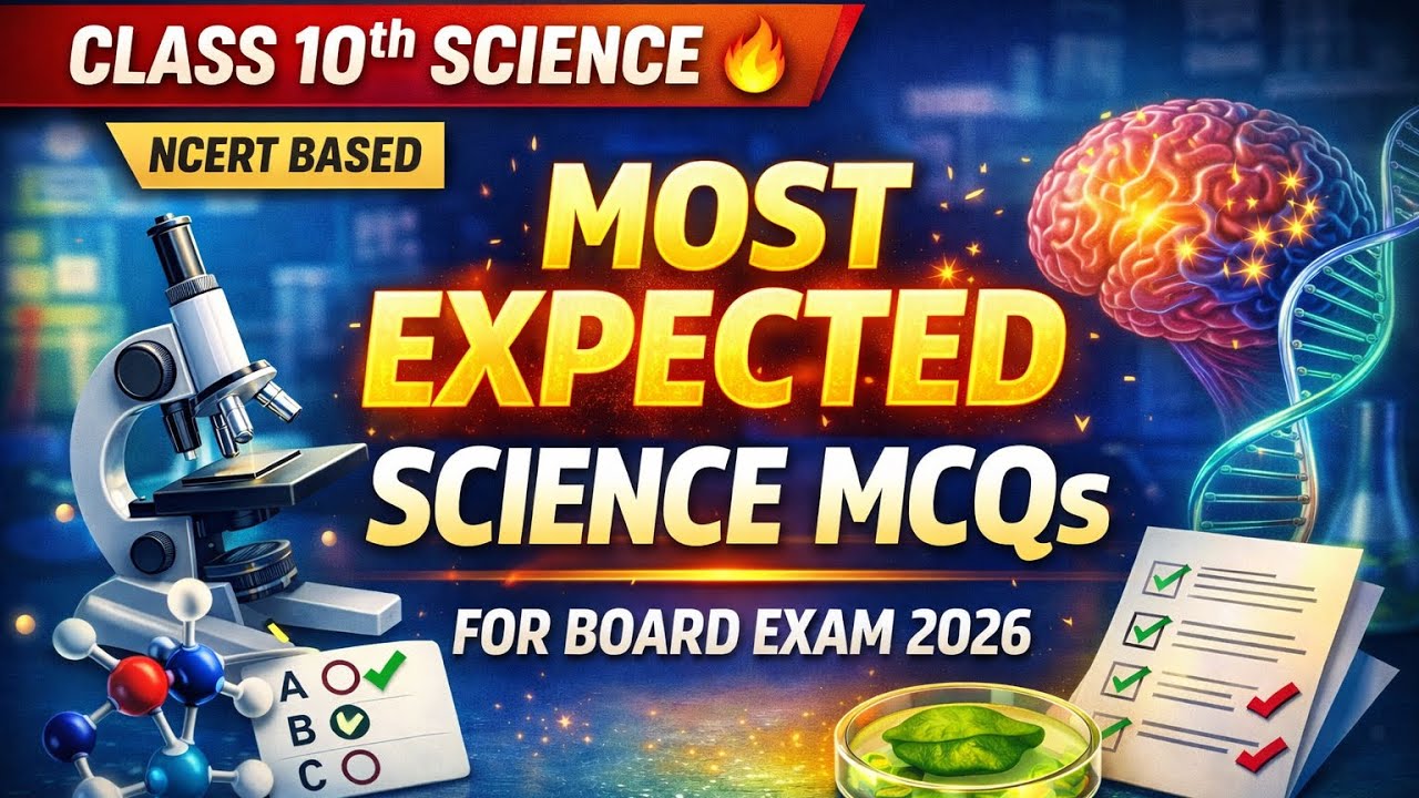 Class 10th SCIENCE 🔥 | NCERT Based | Most Expected  In Science MCQs for Board Exam 2026