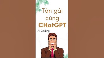 ChatGPT Dạy Tán Gái Đỉnh Cao 💗💗 #shorts #chatgpt #openai #aichatbot #python #kiemtienonline