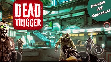 Dead Trigger (zombie shooter) gameplay Android and iOS