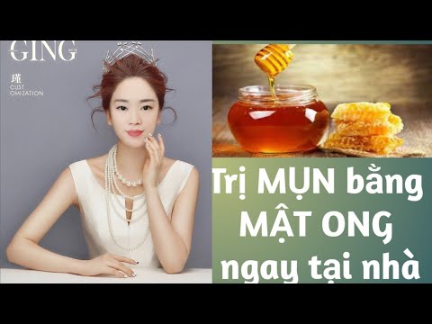 Trị MỤN bằng MẬT ONG ngay tại nhà