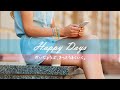 【広告なし】大丈夫、きっとうまくいく。~Happy Days 2022 ~ 元気をくれる洋楽BGM♫ おすすめ洋楽 / 元気が出る曲
