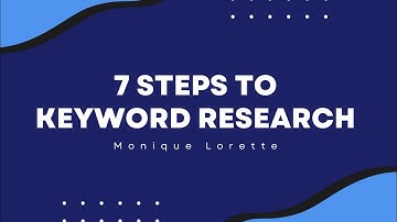 7 Steps To Keyword Research for SEO