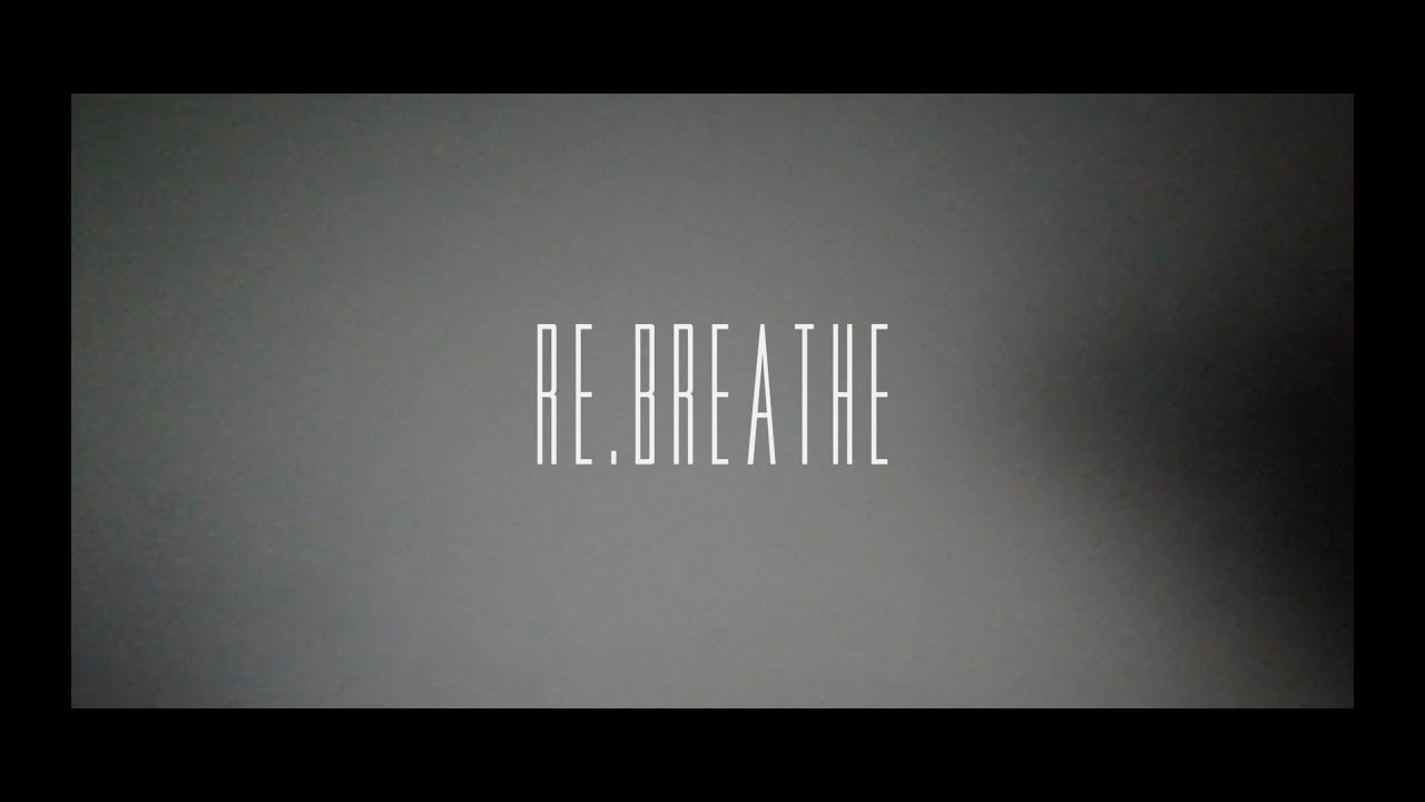Re.Breathe (from Apnee)