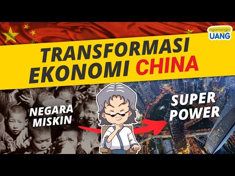 Transformasi Ekonomi China: Dari Negara Miskin Menjadi Negara Super Power