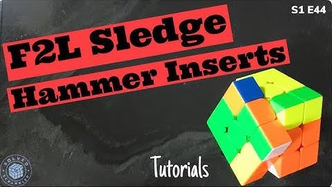 F2L Sledgehammer Inserts | Solved n Scrambled