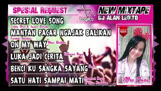 DJ Secret Love Song | Mantan Pacar | Req. Dona | Funkot Remix | DJ Alan Legito