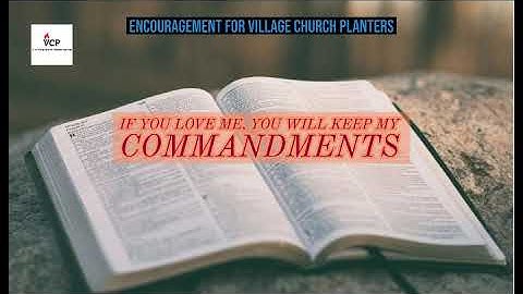 If You Love Me, You Will Keep My Commandments